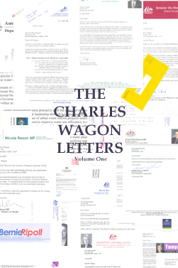 The Charles Wagon Letters Volume One