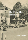 The Town That Means Well by Ross Aubrey
