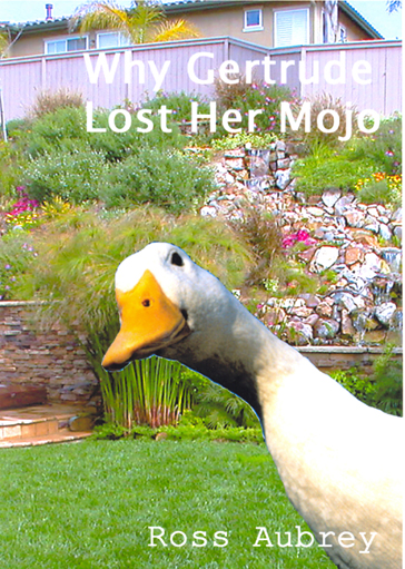 Why Gertrude Lost Her Mojo by Ross Aubrey