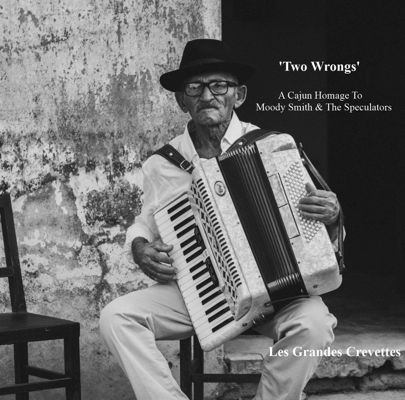 Two Wrongs (A Cajun Homage To Moody Smith & The Speculators)